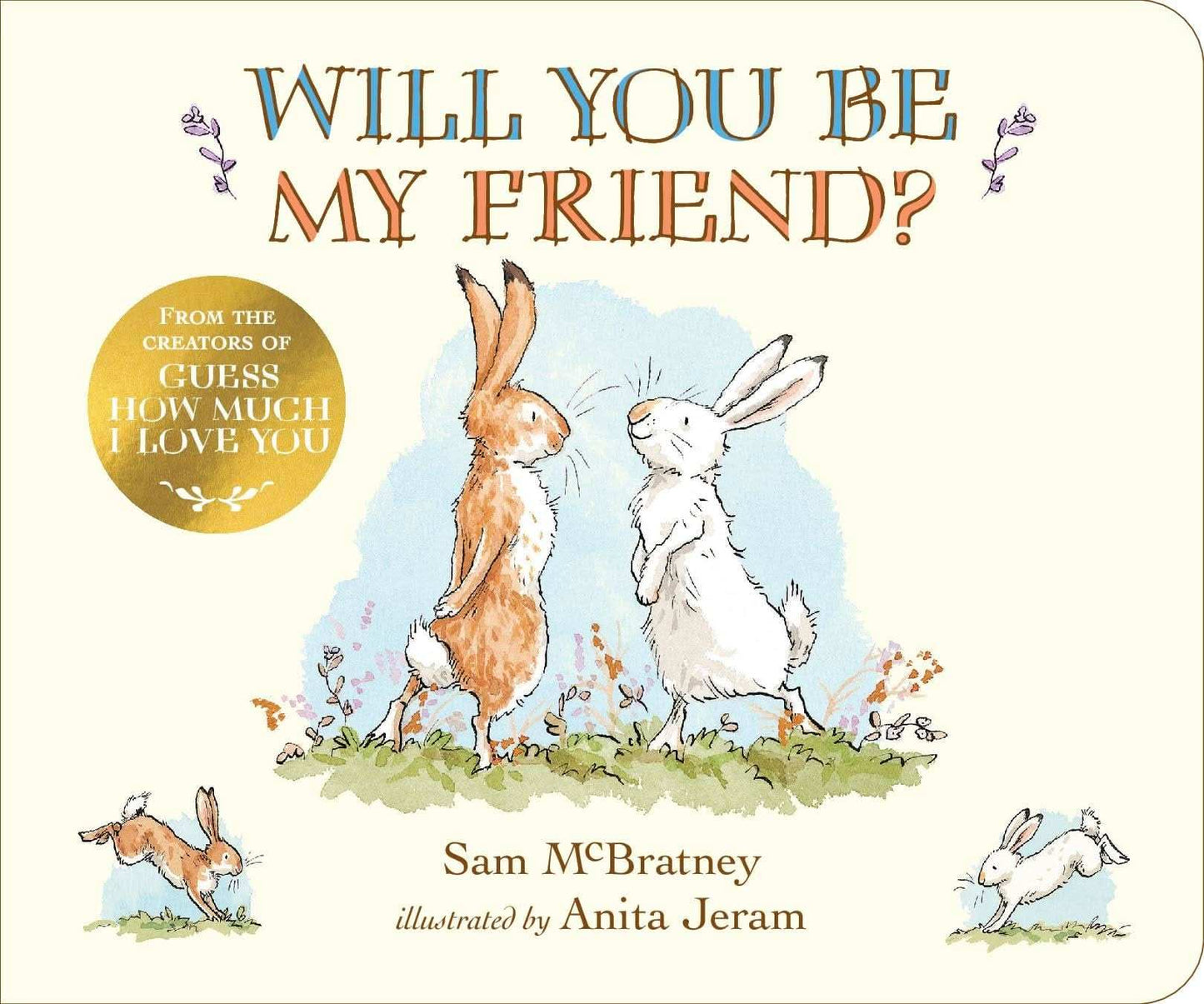 Guess How Much I Love You: Will You Be My Friend?