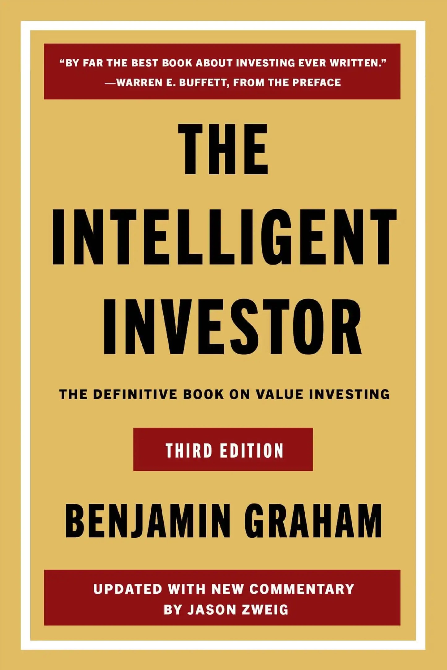 The Intelligent Investor : The Definitive Book On Value Investing (Third Edition)