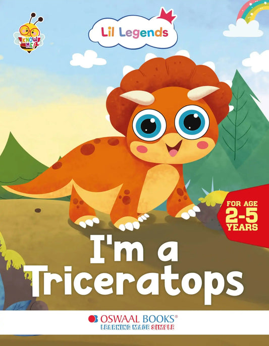Oba Lil Legends -I Am A Triceratops (Know Me Series)
