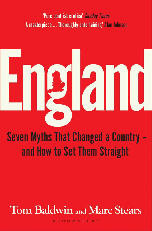England By Tom Baldwin And Marc Stears