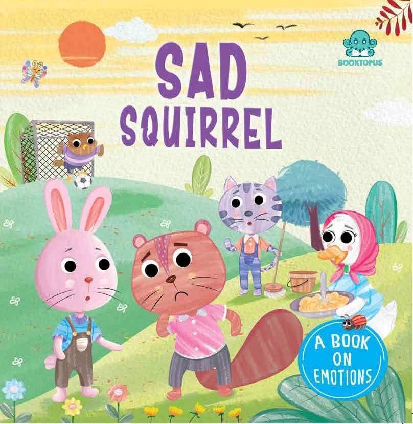 The Sad Squirrelâ Emotion Board Book