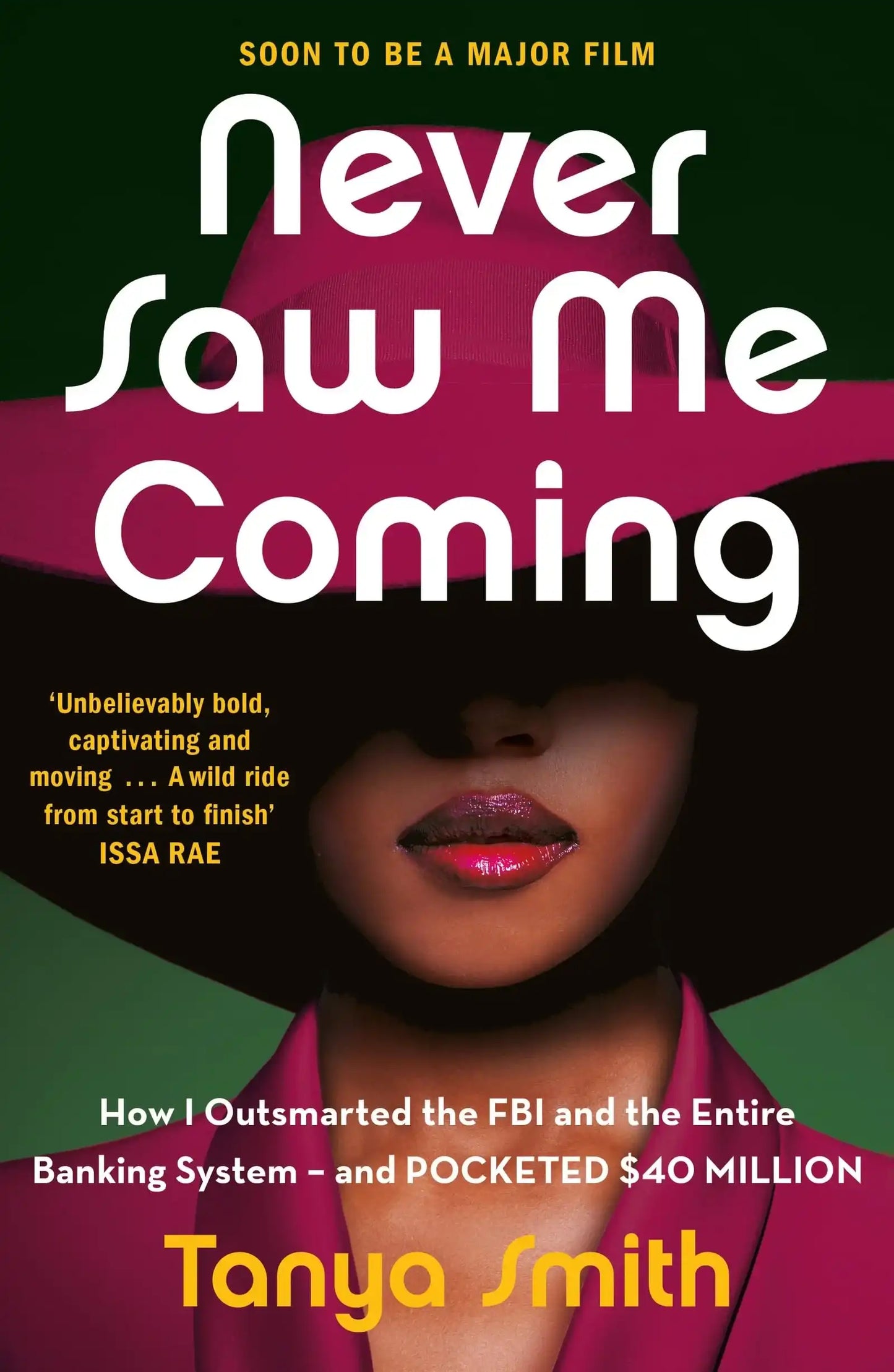 Never Saw Me Coming (B Pb): How I Outsmarted The Fbi And The Entire Banking System—And Pocketed $4