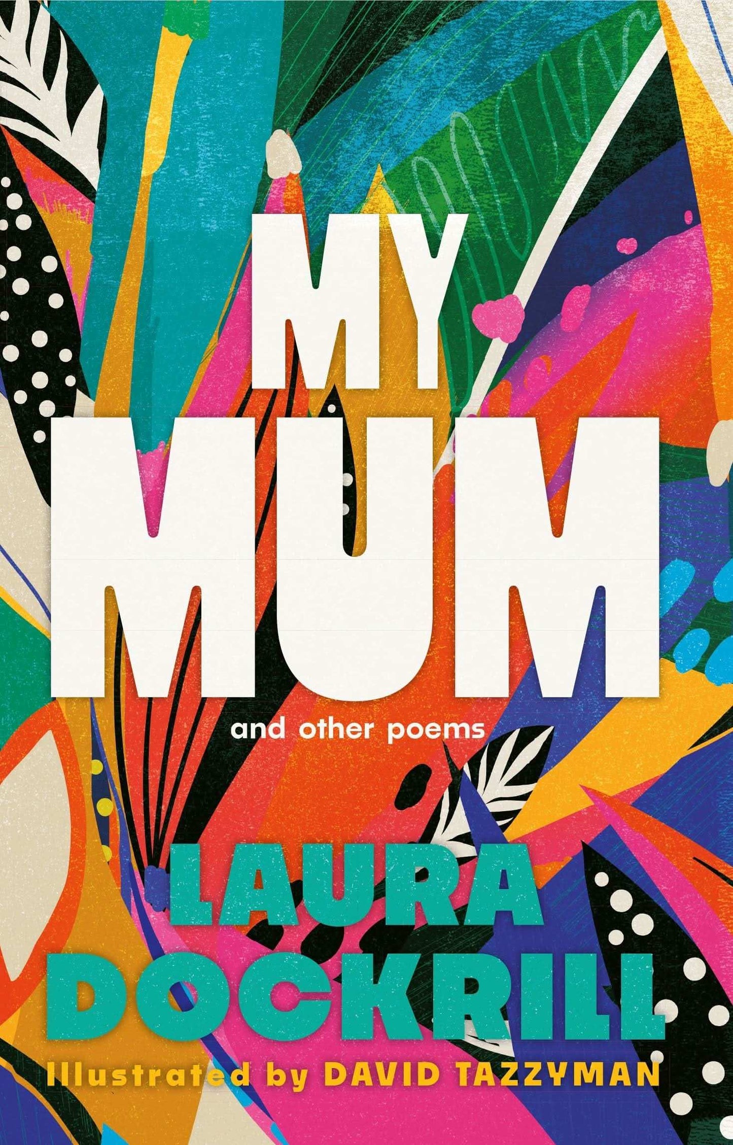 My Mum And Other Poems