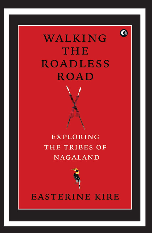 Walking The Roadless Road (Hb)