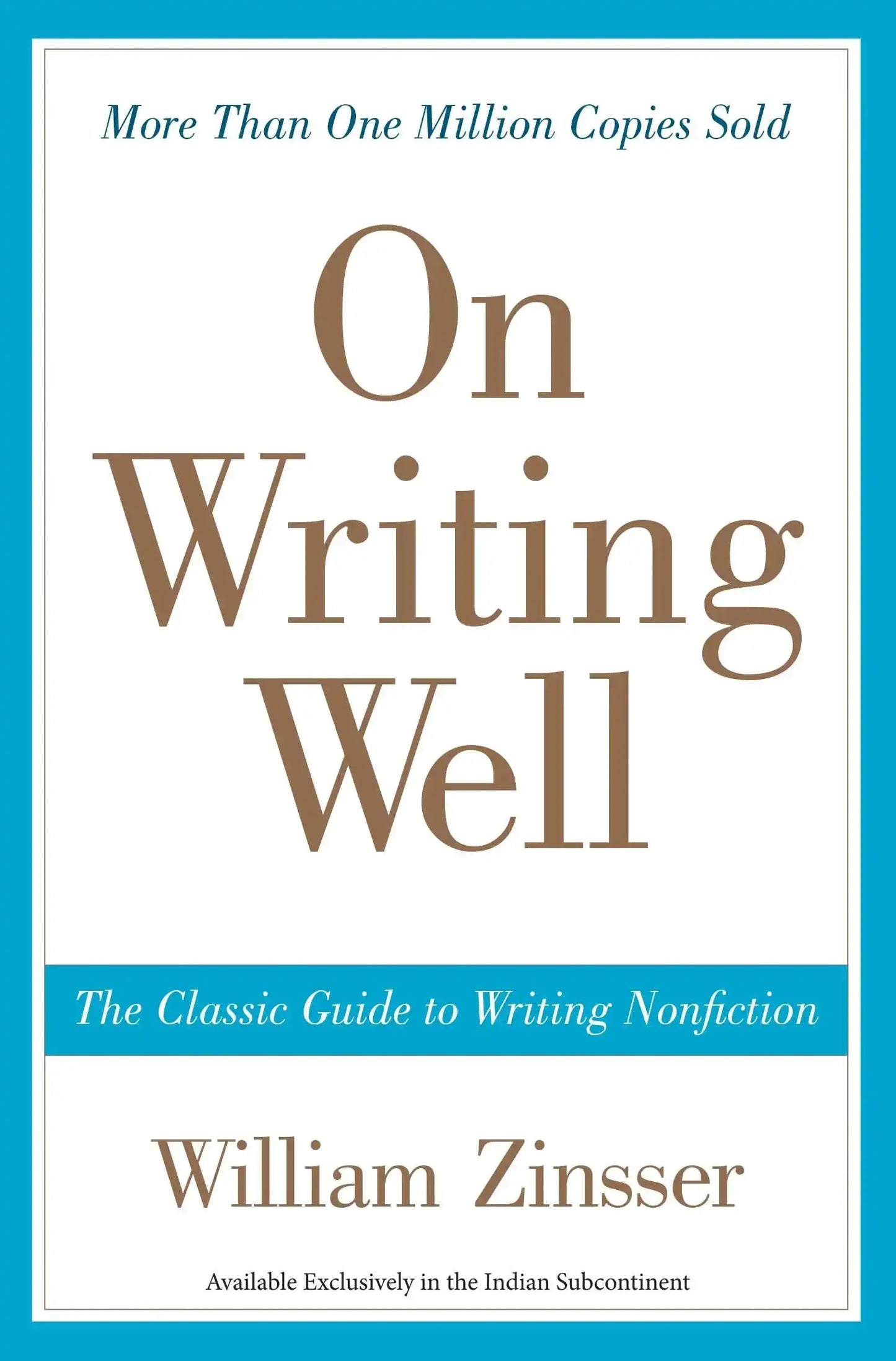 On Writing Well : The Classic Guide To Writing Nonfiction