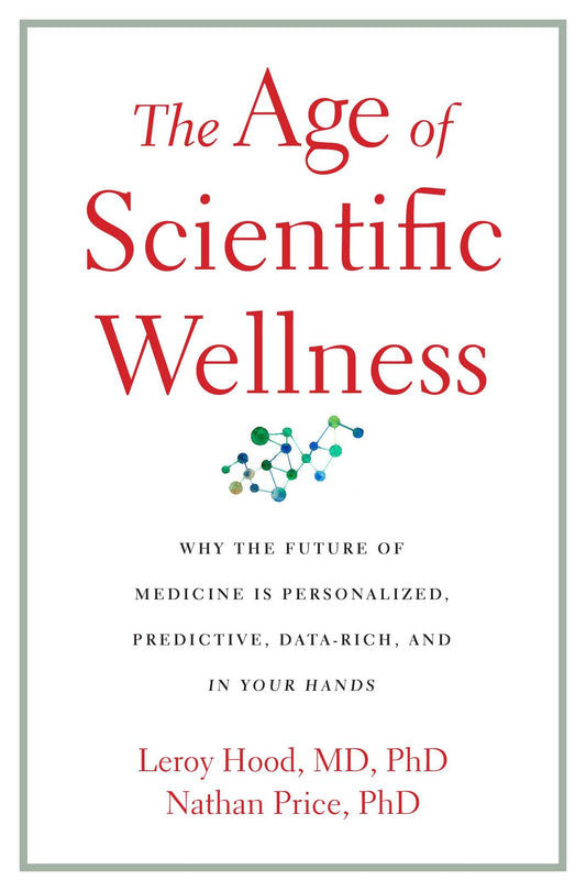 The Age Of Scientific Wellness