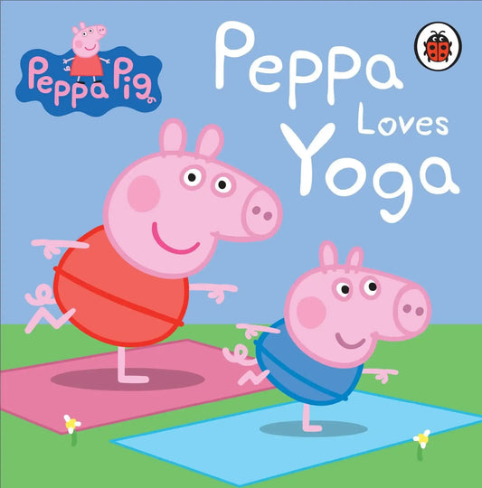 Peppa Pig: Peppa Loves Yoga