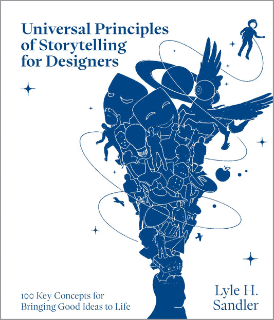 Universal Principles Of Storytelling For Designers