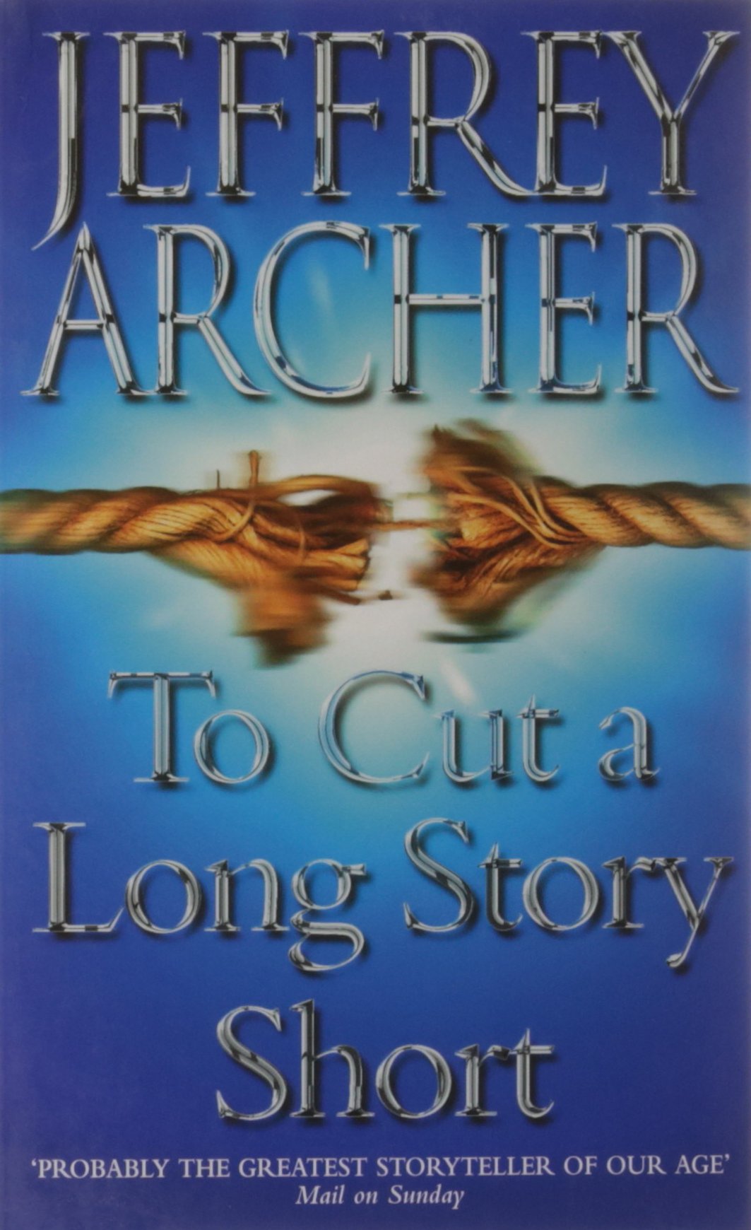 To Cut A Long Story Short