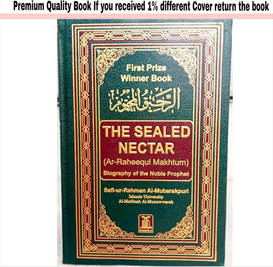 The Sealed Nectar Biography of the Prophet ( Ar-Raheeq Al-Makhtum ) in English Language Indian good printed quality