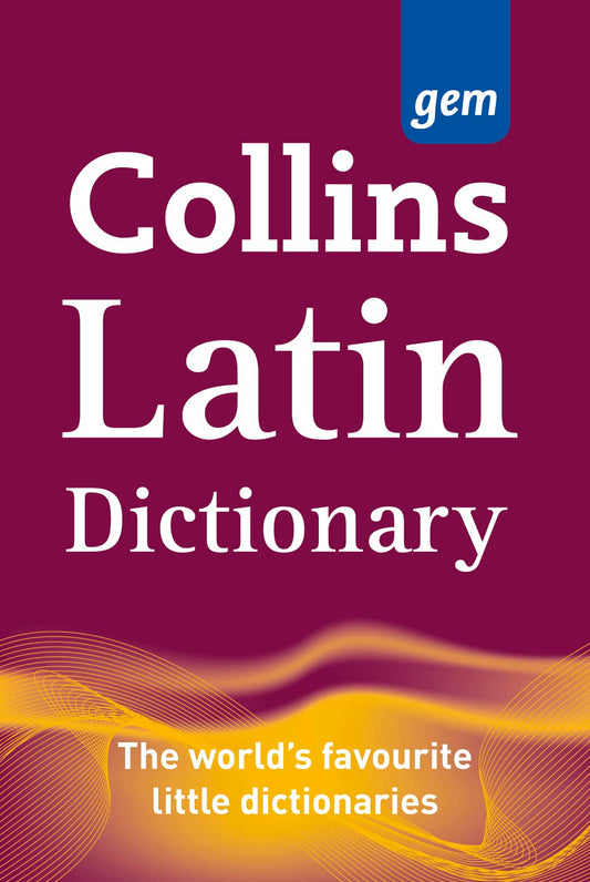 Collins Gem Latin Dictionary 2Nd Ed.