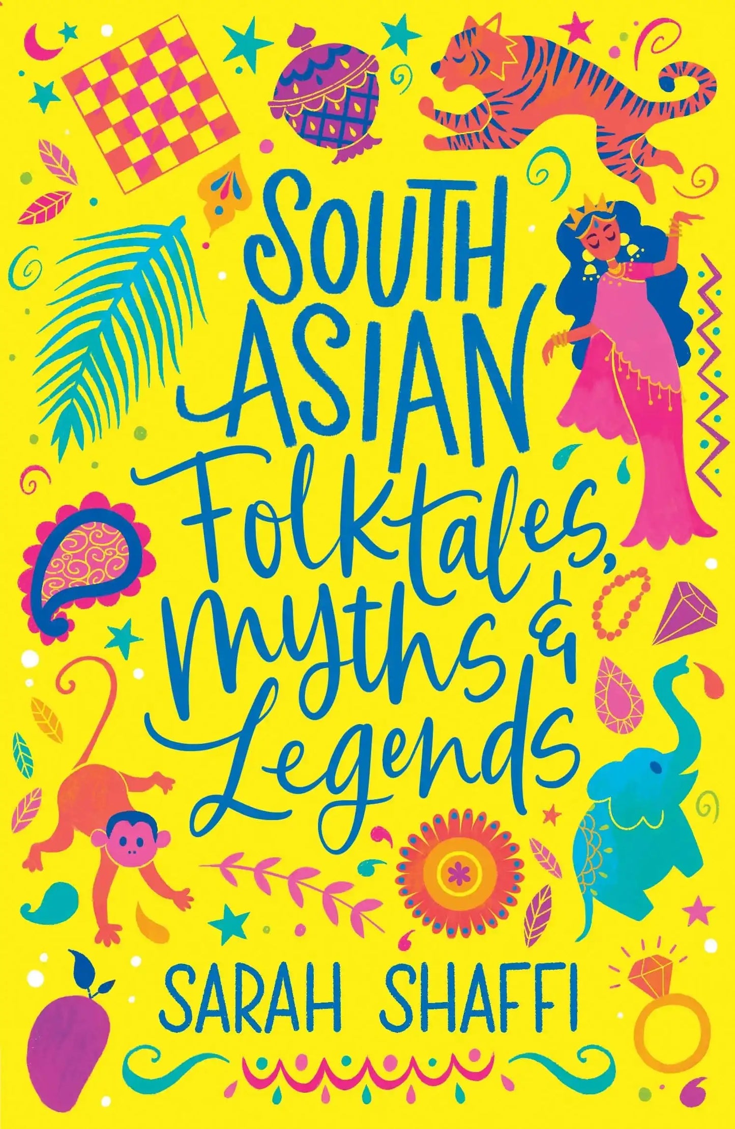 Scholastic Classics: South Asian Folktales, Myths And Legends