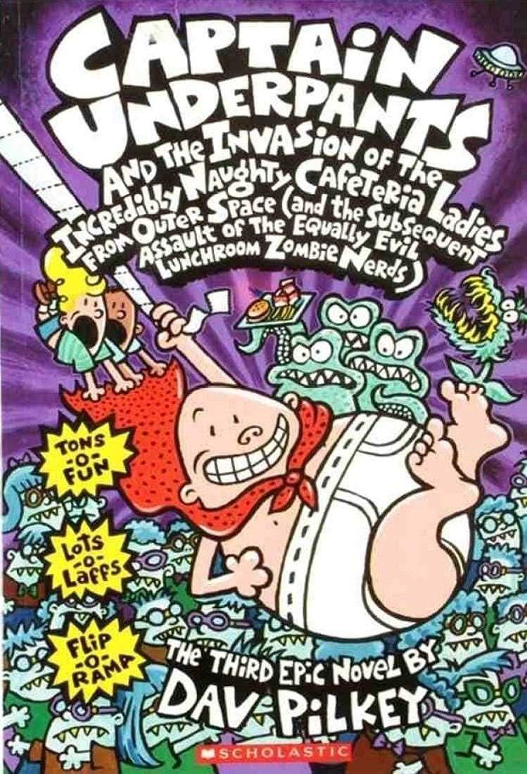 Captain Underpants #03: The Invasion Of The Incredibly Naughty Cafeteria Ladies From Outer Space Col