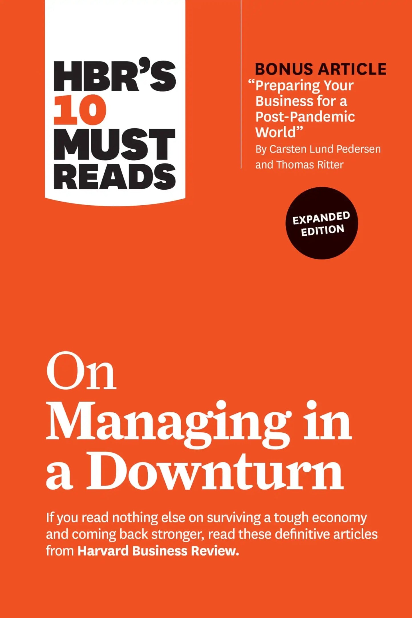 Hbrs 10 Must Reads On Managing In A Downturn