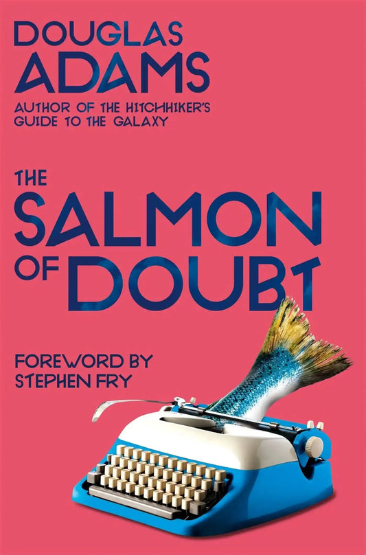 The Salmon Of Doubt