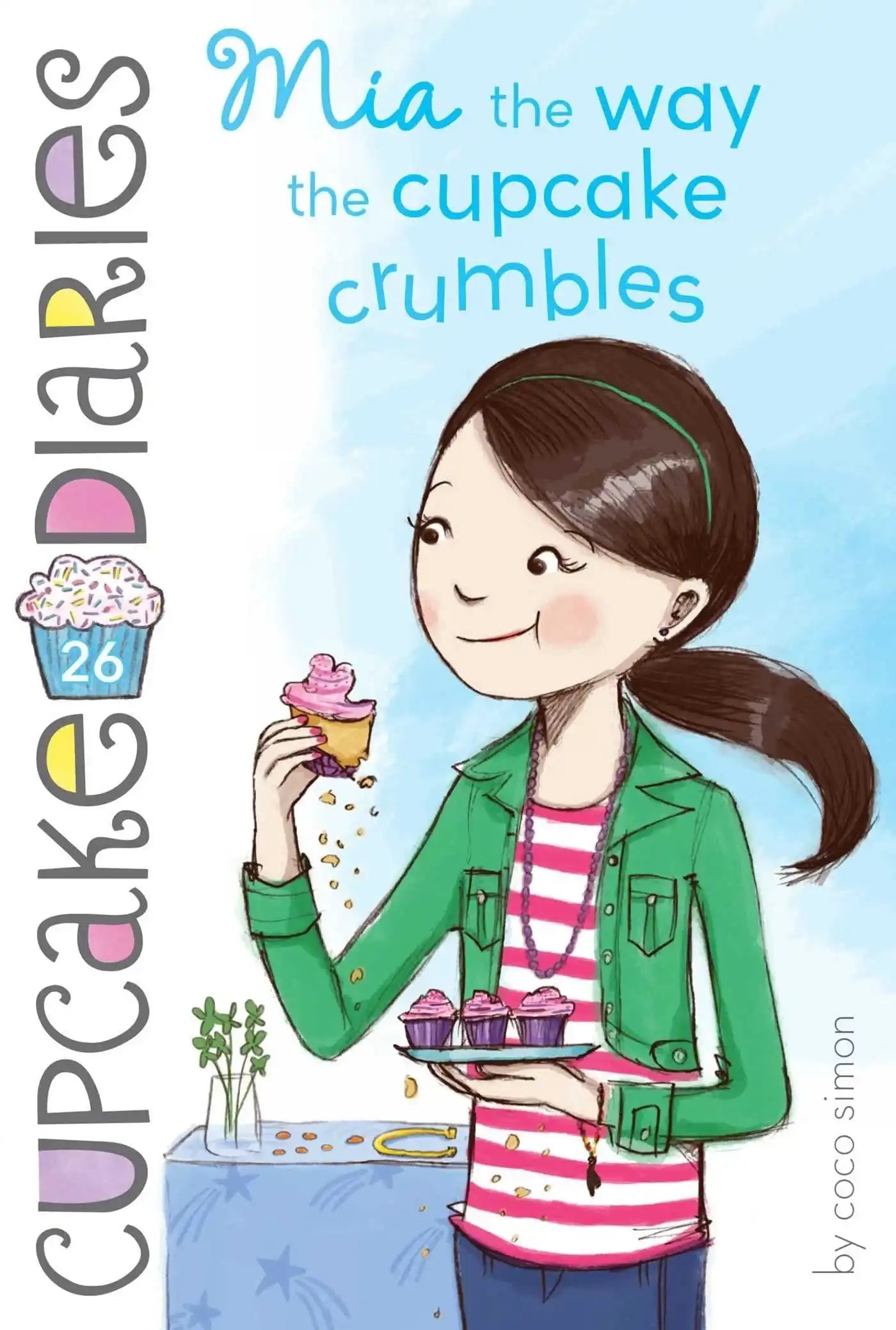 Mia The Way The Cupcake Crumbles (Volume 26) (Cupcake Diaries)