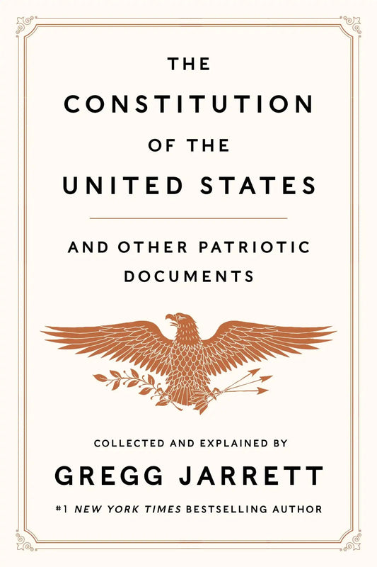 Constitution Of The United States And Other Patriotic Documents, The