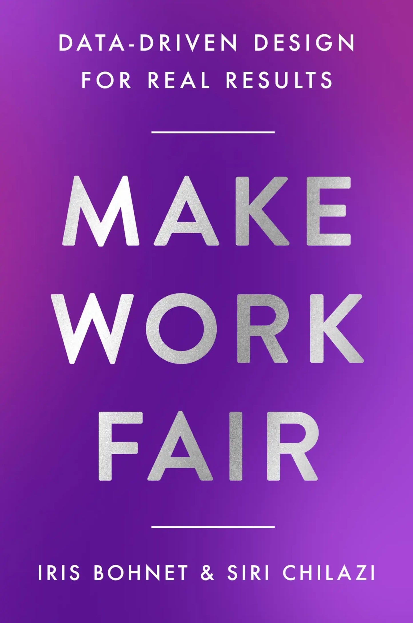 Make Work Fair -Data-Driven Design For Real Results