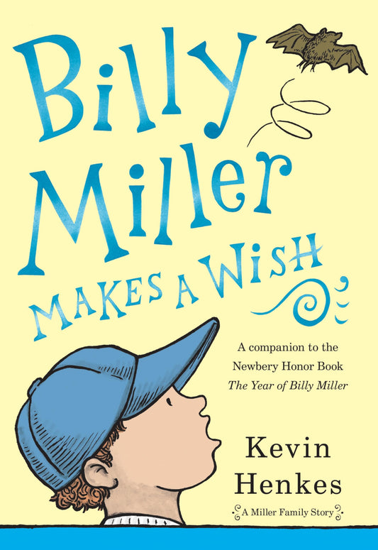 Billy Miller Makes A Wish (A Miller Family Story)