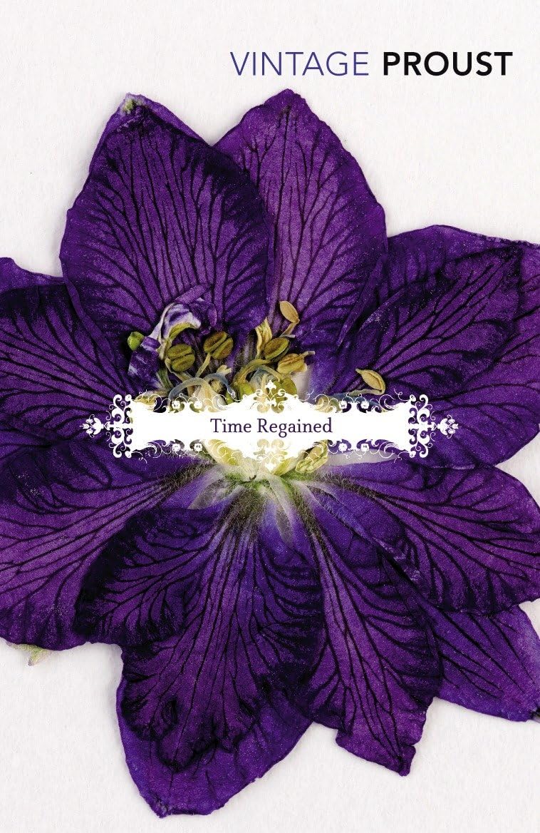In Search Of Lost Time, Vol 6: Time Regained and A Guide to Proust