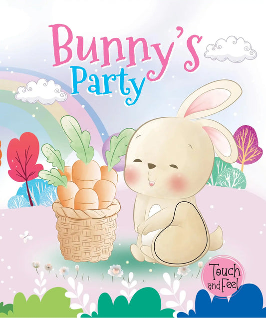 Touch & Feel:Bunny'S Party