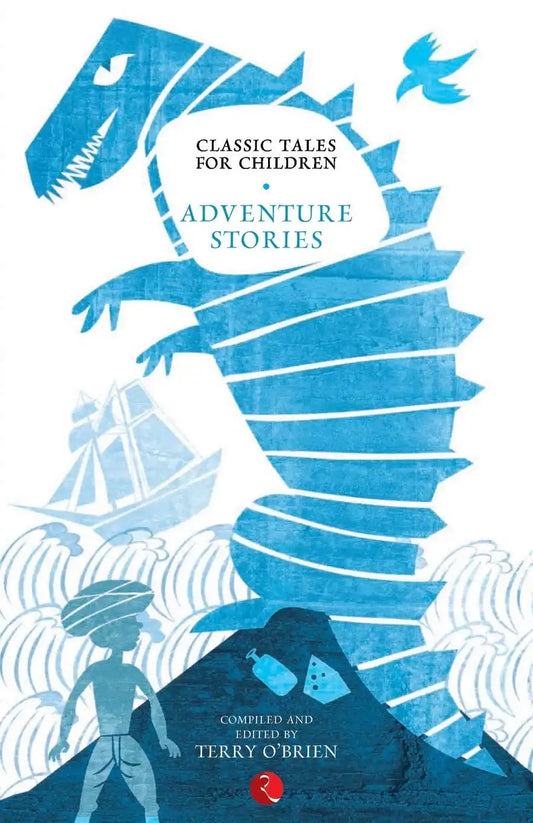 Classic Tales For Children : Adventure Stories