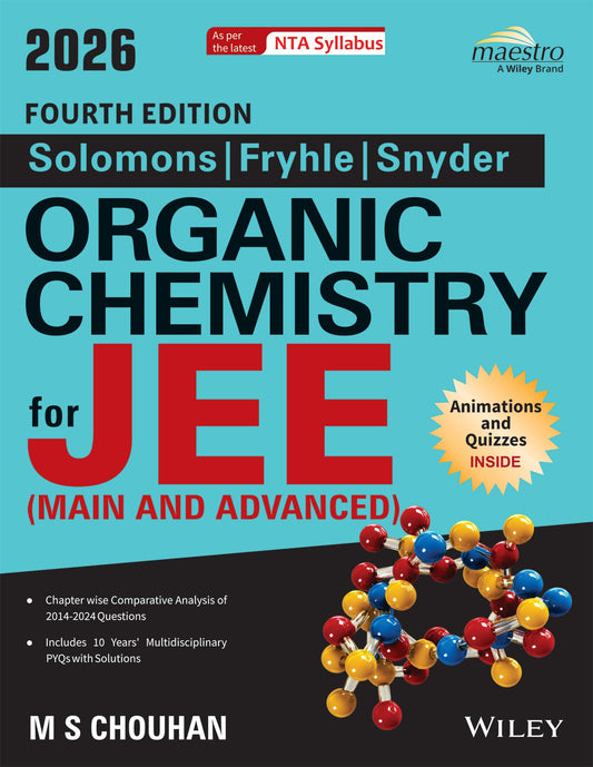 Wiley's Solomons, Fryhle & Snyder Organic Chemistry for JEE (Main & Advanced), 4ed, 2026