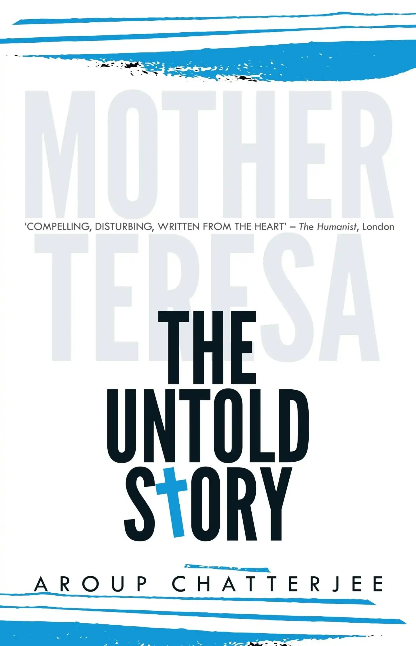 Mother Teresa: The Untold Story