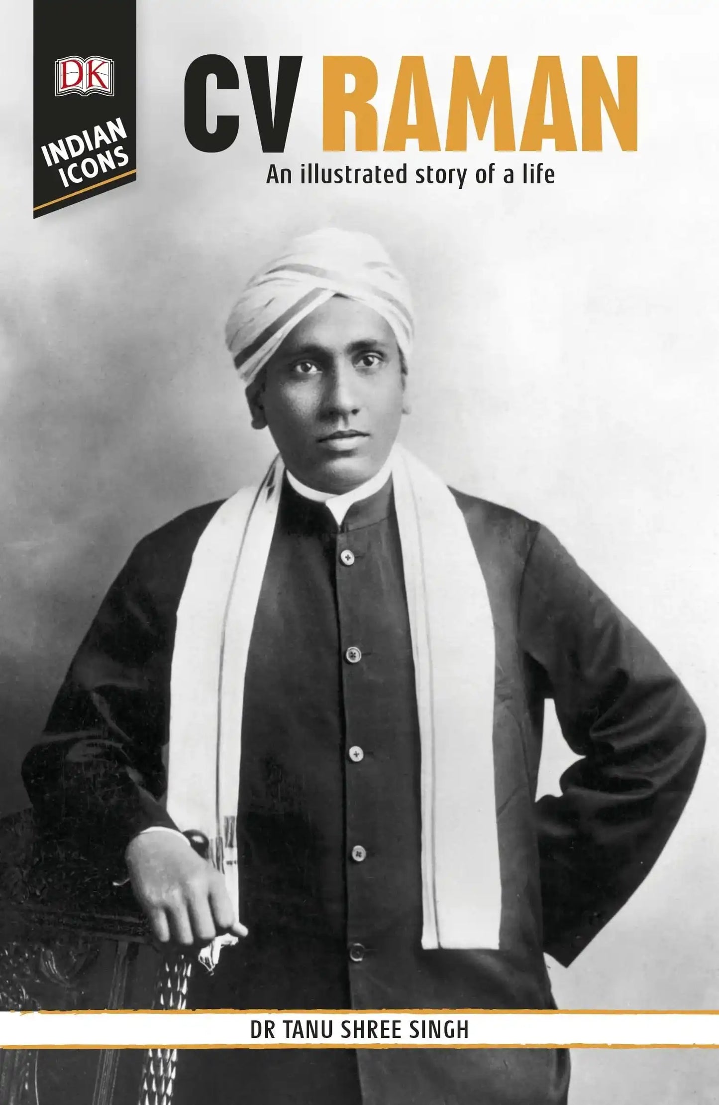 Dk Indian Icons : Cv Raman