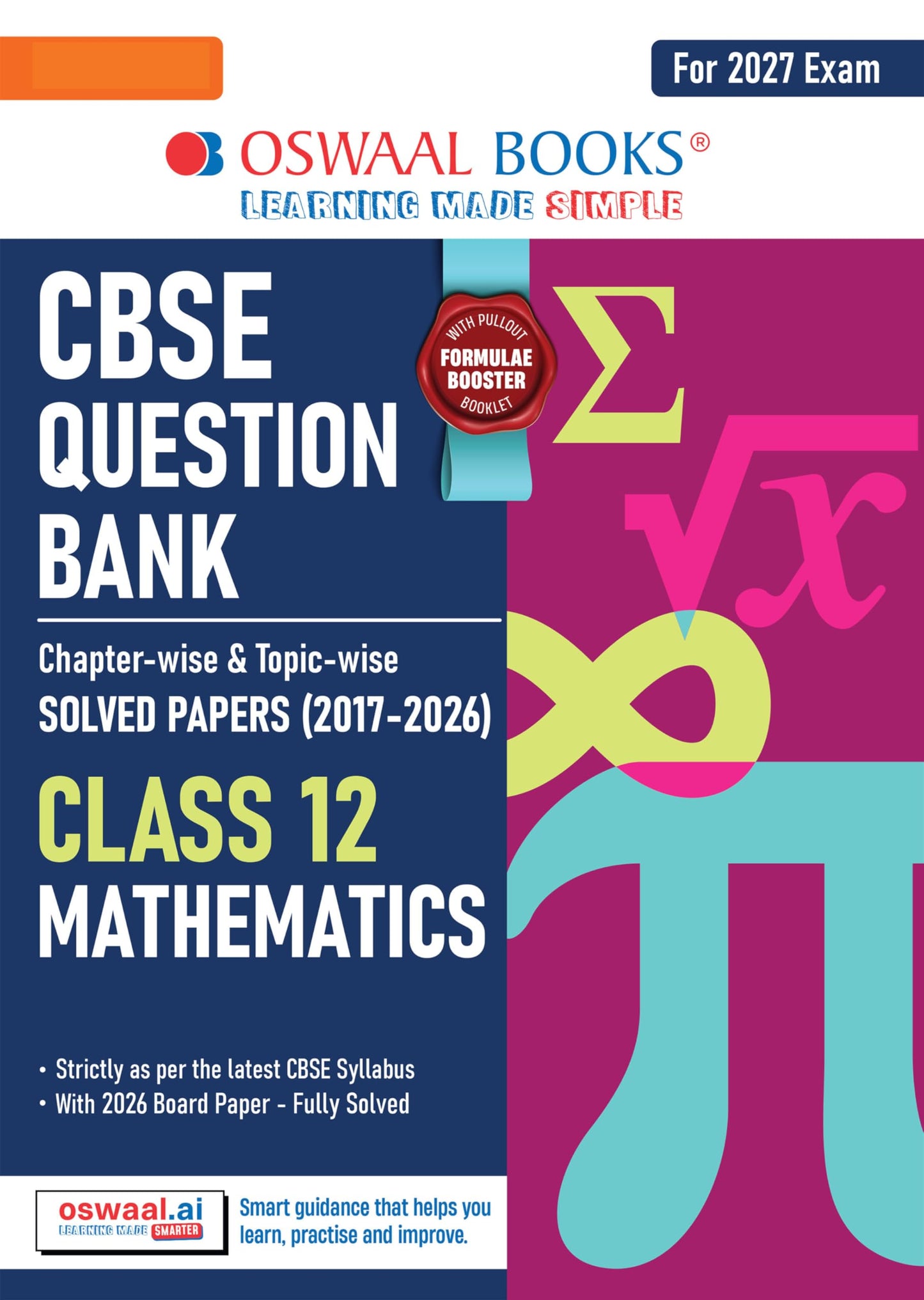 Oswaal CBSE Class 12 Mathematics Question Bank | Chapter & Topic-wise Solved Papers (2017–2026) | Based on Latest Syllabus (April 2026) | Includes 2026 Papers | | For 2027 Exam