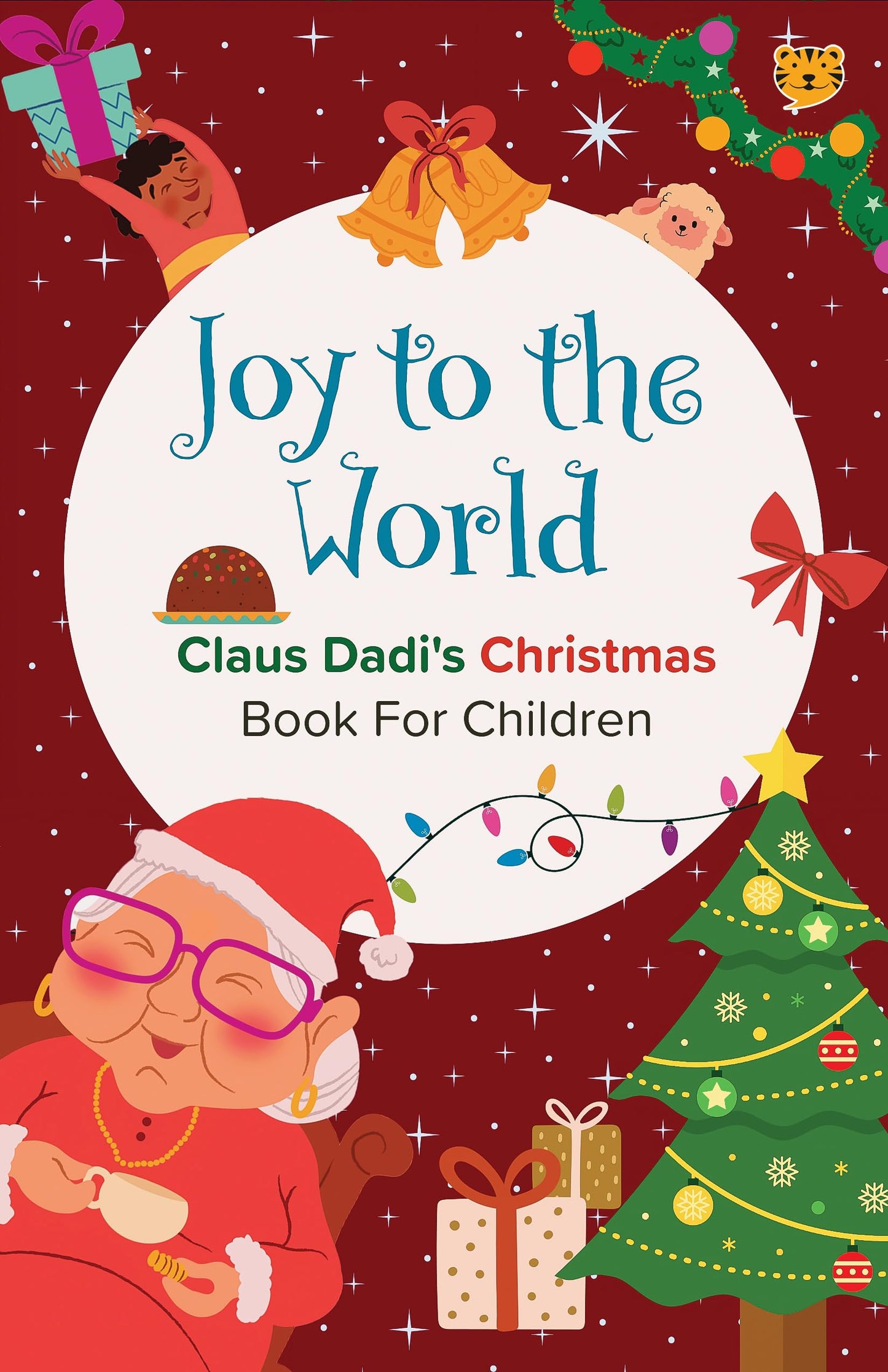 Joy To The World: Claus Dadi’S Christmas Book For Children