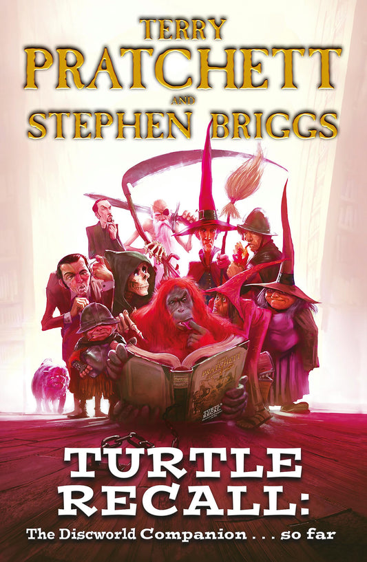 TURTLE RECALL: THE DISCWORLD COMPANION . . . SO FAR