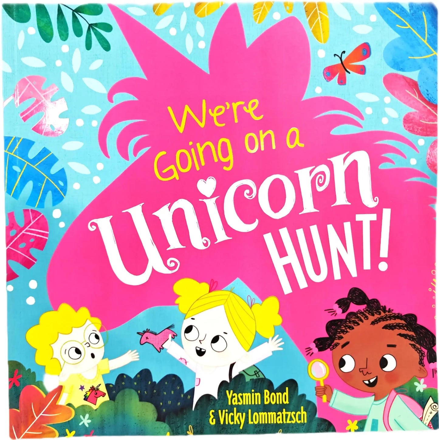 Were Going On A Unicorn Hunt