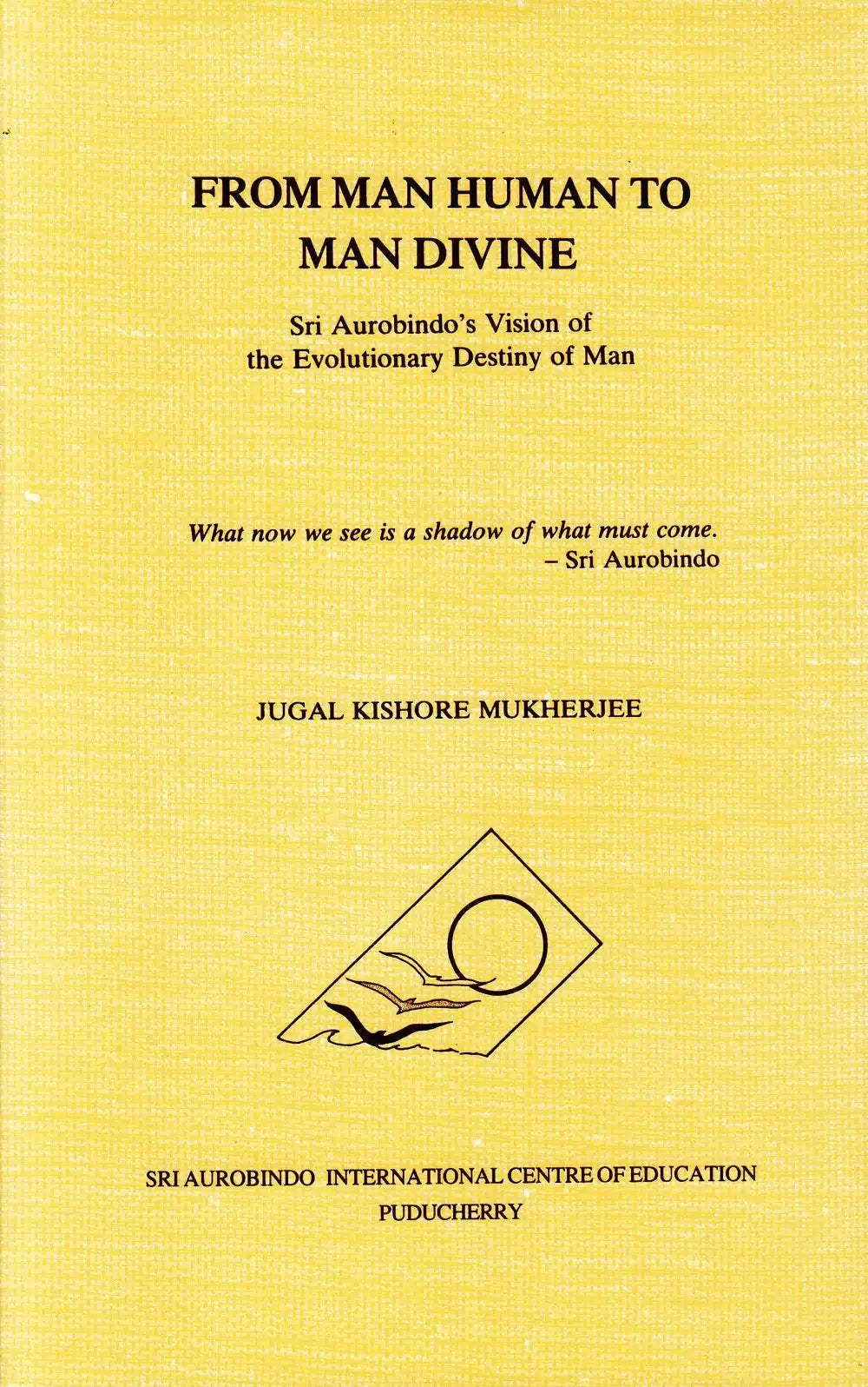 From Man Human To Man Divine