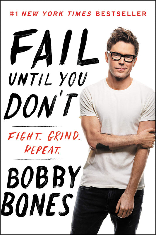 Fail Until You Don'T