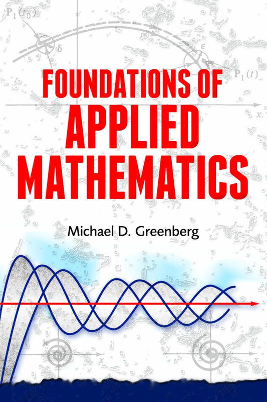 Foundations Of Applied Mathematics