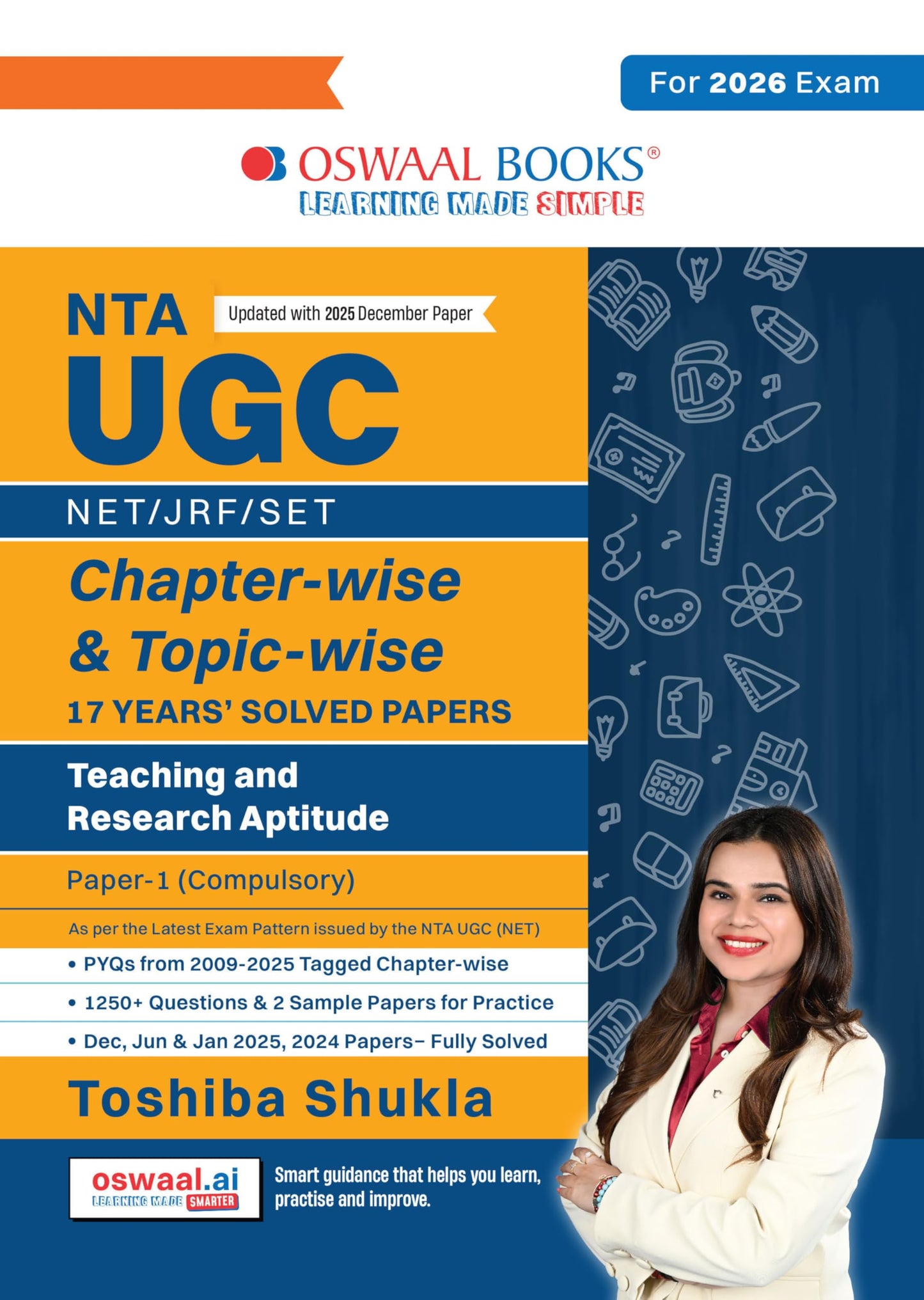 Oswaal NTA UGC NET / JRF / SET Paper 1| 17 Years’ Chapter-Wise & Topic-Wise Solved Papers (2009 – 2025 December) |Teaching & Research Aptitude (Compulsory) |For 2026 Exam