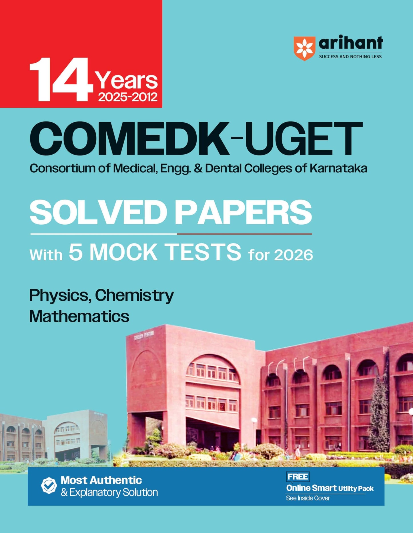 Arihant COMEDK UGET Solved Papers | 14 Years (2012–2025) with 5 Mock Tests for 2026 | Karnataka Engineering Entrance Exam Guide | Physics, Chemistry & Mathematics | English Medium