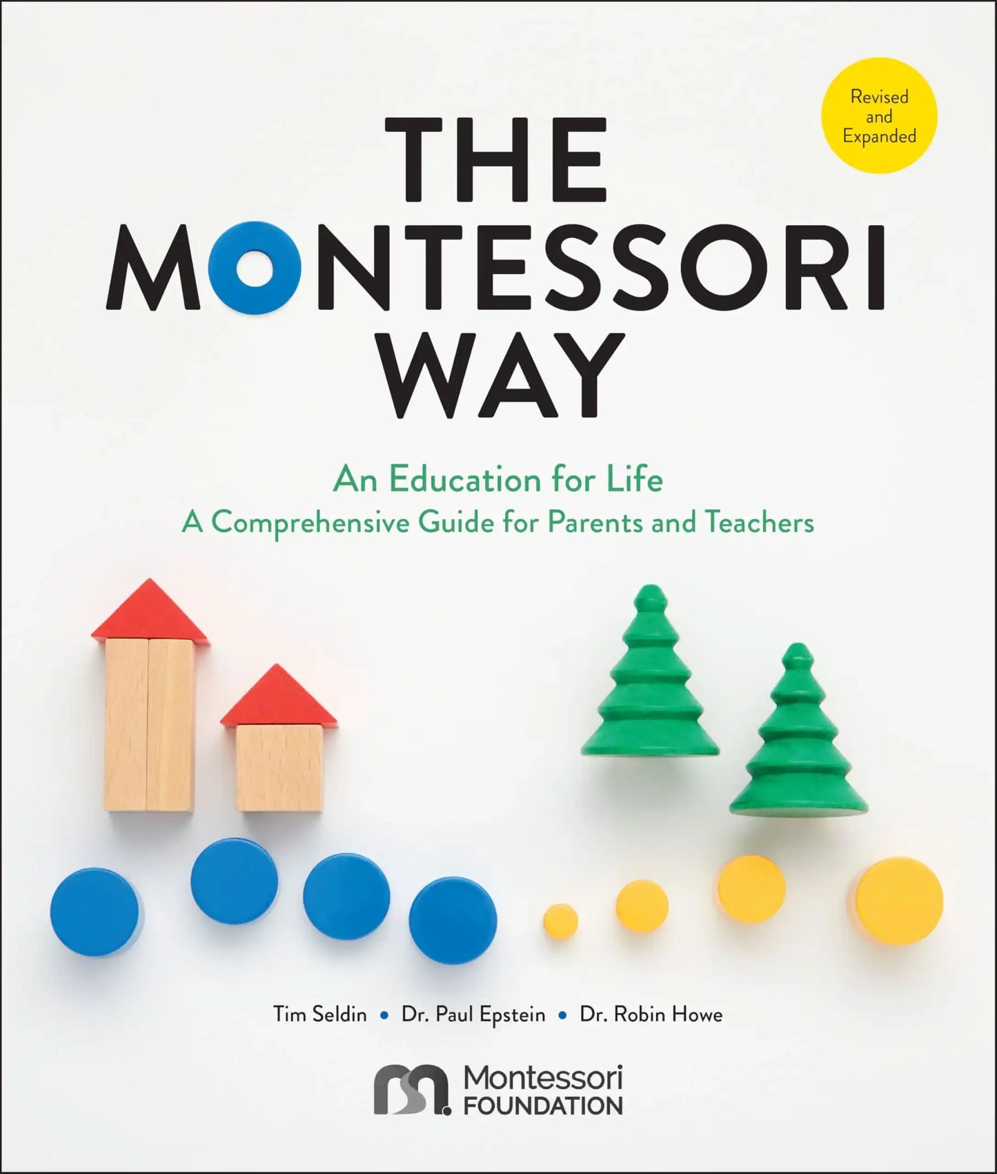 The Montessori Way, Revised And Expanded