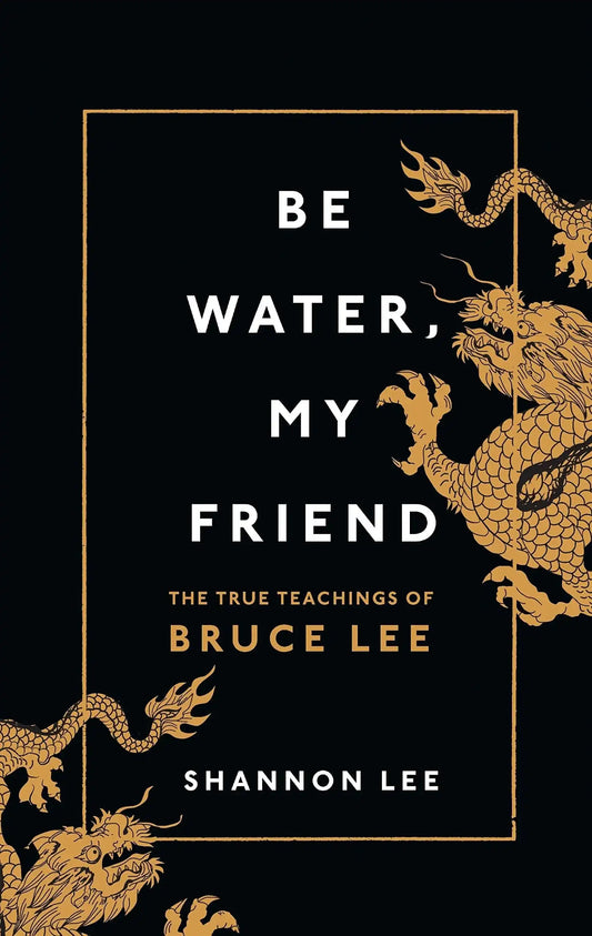 Be Water, My Friend (Lead Title)