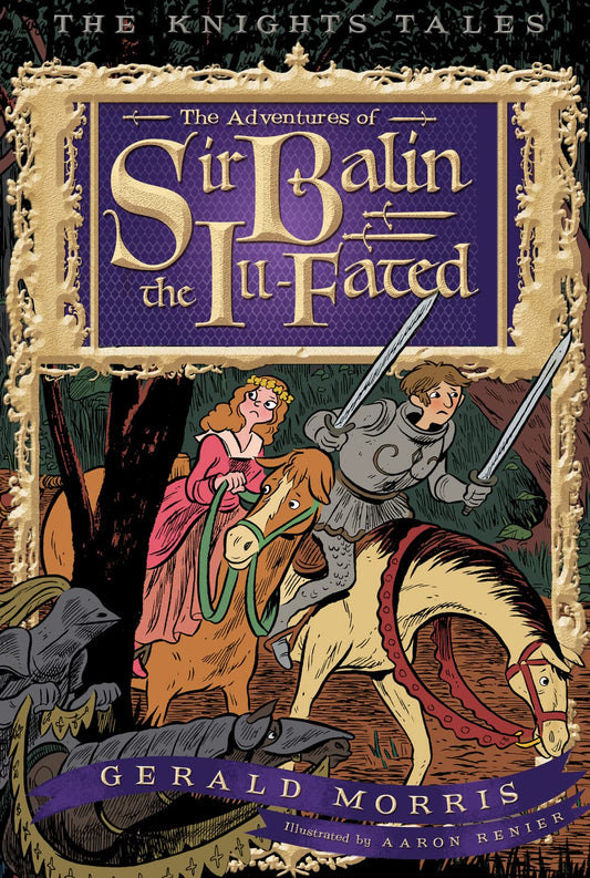 Adventures Of Sir Balin The Ill-Fated, The