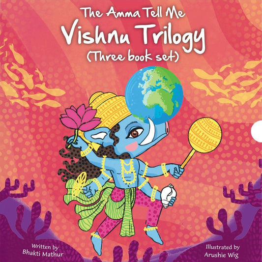 The Amma Tell Me Vishnu Trilogy