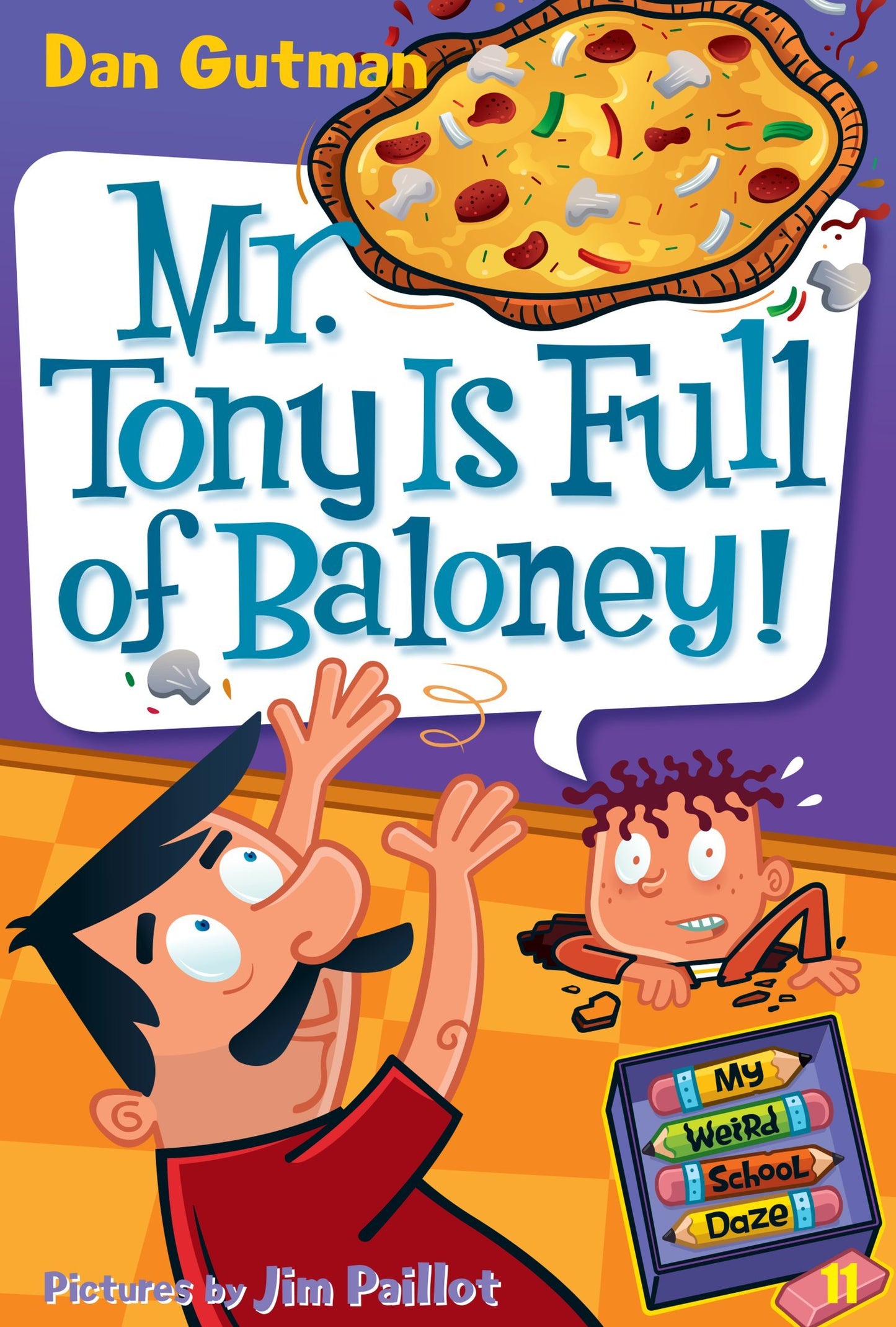 My Weird School Daze 11: Mr. Tony Is Full Of Baloney]