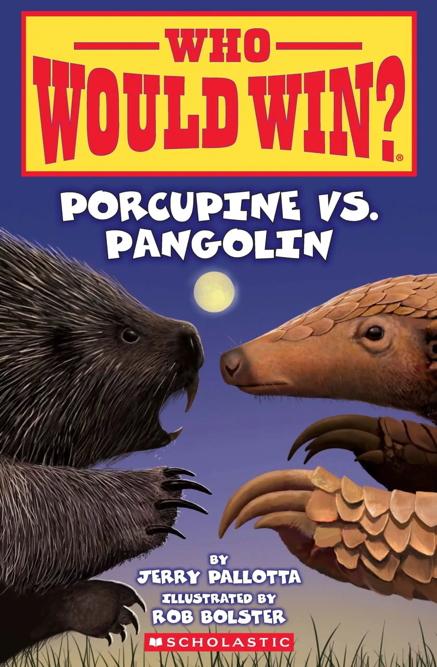 Who Would Win?: Porcupine Vs. Pangolin