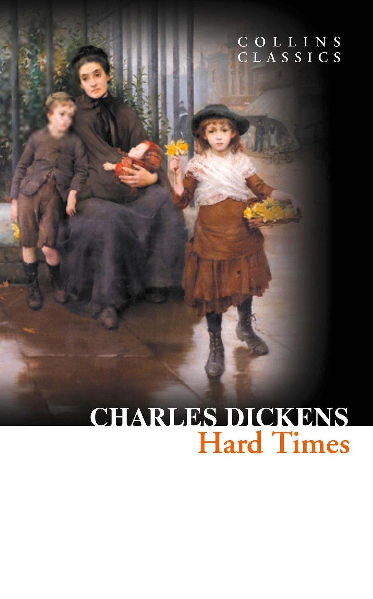 Hard Times: An Essential Classic Victorian Novel of Social Inequality and Industrial England (Collins Classics)