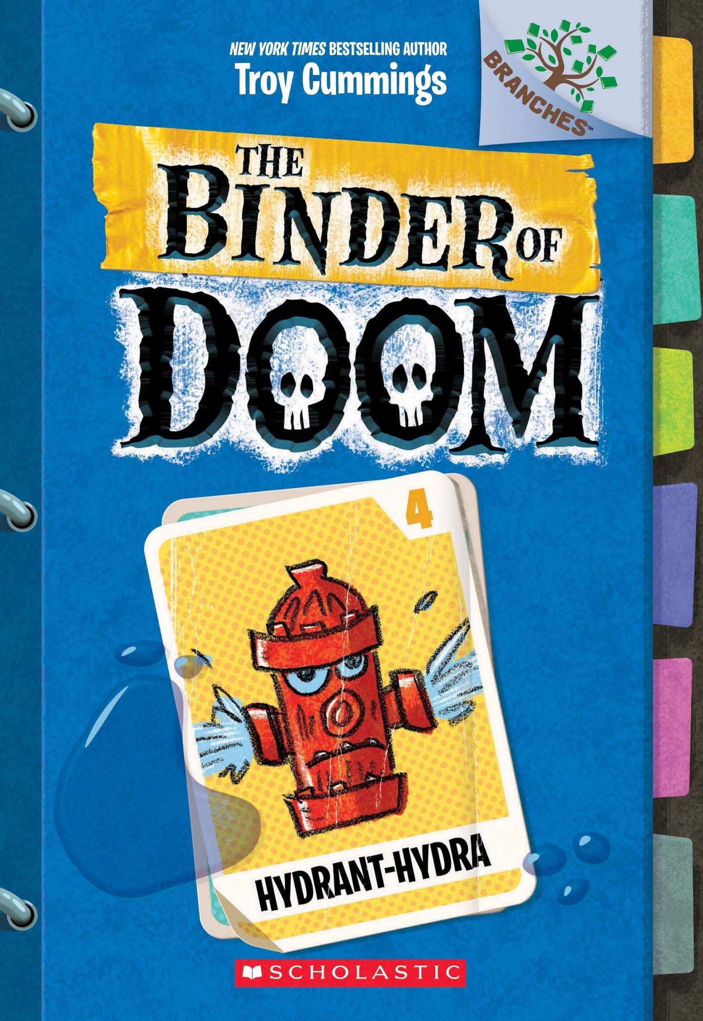 The Binder Of Doom #4: Hydrant-Hydra (A Branches Book)