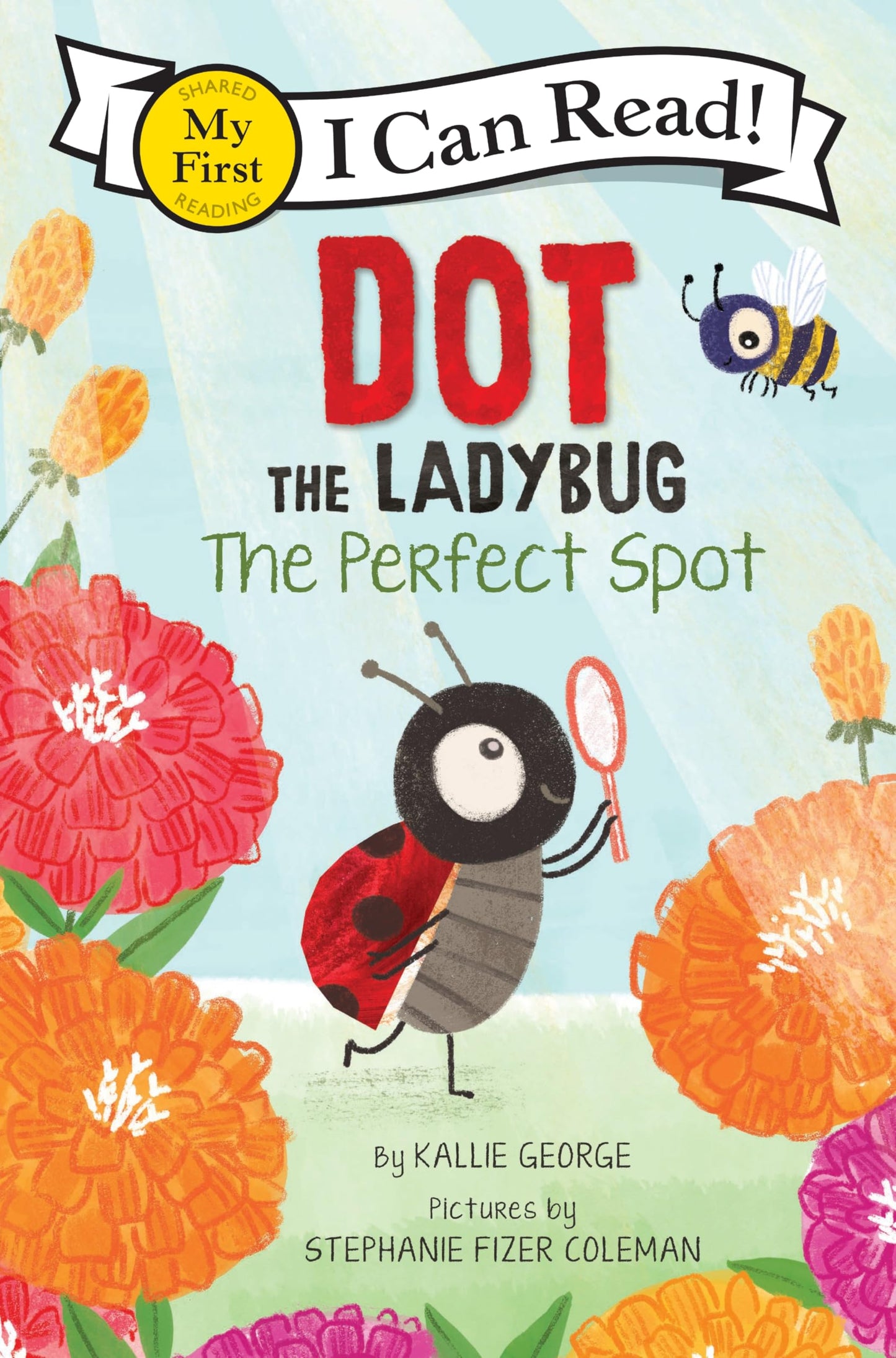 Dot The Ladybug: The Perfect Spot