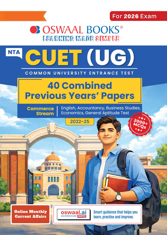 Oswaal NTA CUET (UG) 40 Combined Previous Years’ Solved Papers (2022-25)| Commerce Stream (English, Accountancy, Business Studies, Economics & General Aptitude Test) For 2026 Exam