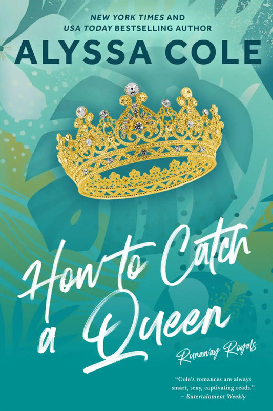 How To Catch A Queen