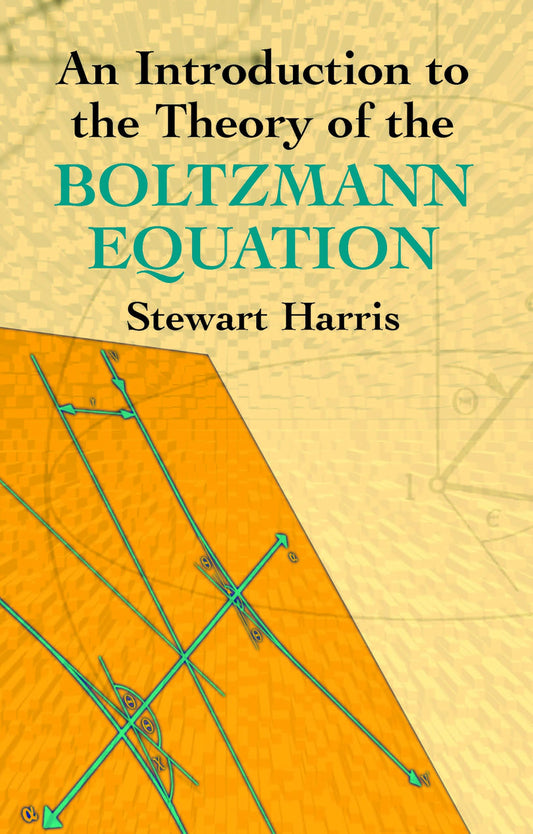 An Introduction To The Theory Of The Boltzmann Equation